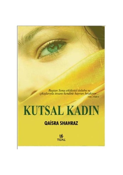 Kutsal Kadın-Qaisra Shahraz