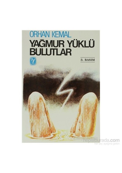 Yağmur Yüklü Bulutlar-Orhan Kemal