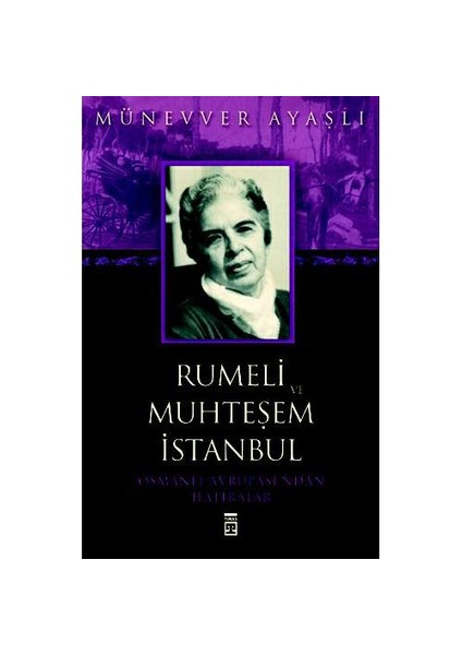 Rumeli Ve Muhteşem İstanbul - Münevver Ayaşlı