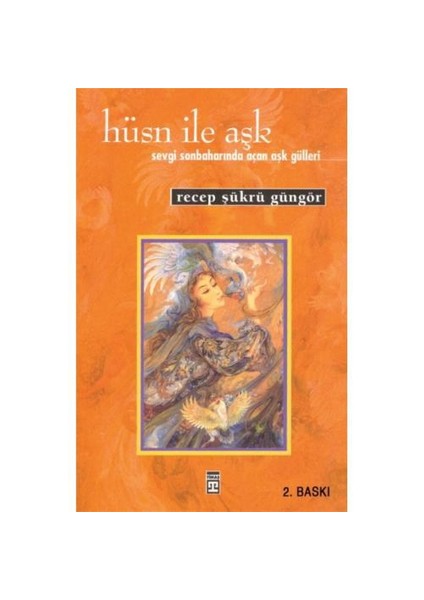 Hüsn İle Aşk - Recep Şükrü Güngör