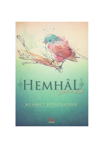 Hemhal Zat-I Aşk-Mehmet Beyazbayrak