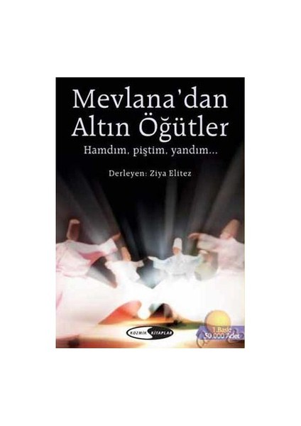 Mevlana'dan Altın Öğütler