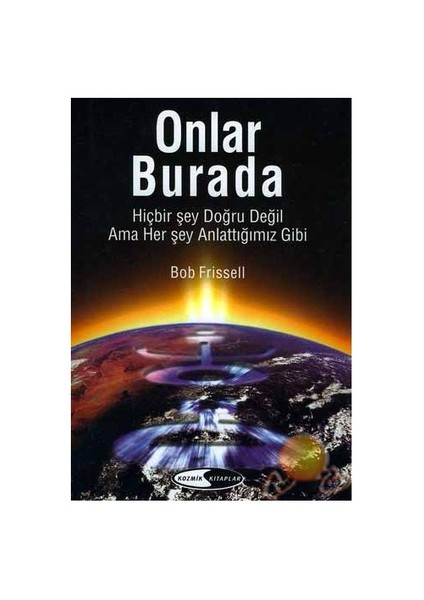 Onlar Burada - Bob Frissell