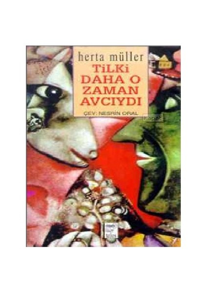 Tilki Daha O Zaman Avcıydı