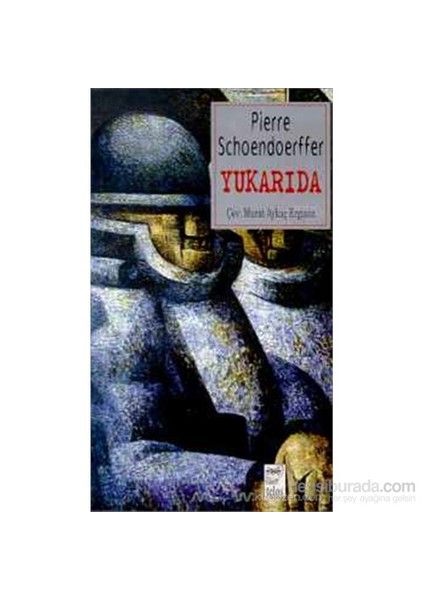 Yukarıda-Pierre Schoendoerffer