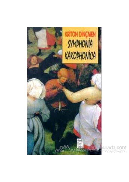 Symphonia Kakophonica-Kriton Dinçmen