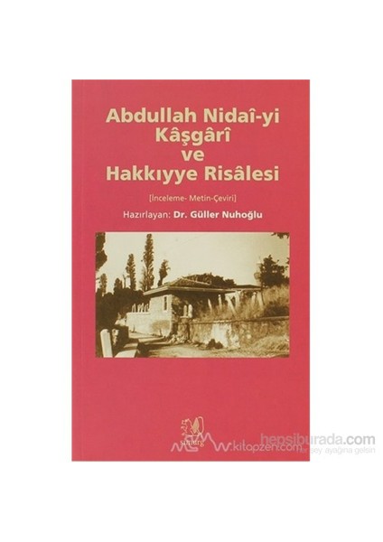 Abdullah Nidai-Yi Kaşgari Ve Hakkıyye Risalesi