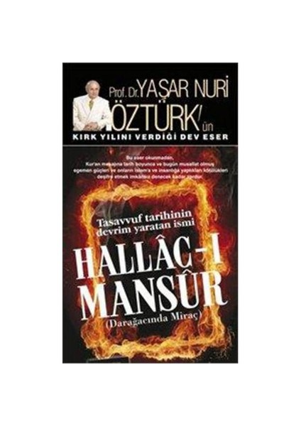 Hallac-ı Mansur: Darağacında Miraç (2 Cilt Takım) - Yaşar Nuri Öztürk