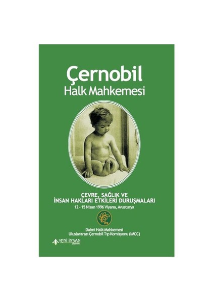 Çernobil Halk Mahkemesi - (Çevre, Sağlık Ve İnsan Hakları Etkileri Duruşmaları)