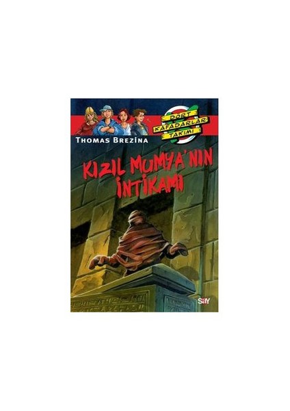 Dört Kafadarlar Takımı 17 - Kızıl Mumyanın İntikamı-Thomas Brezina