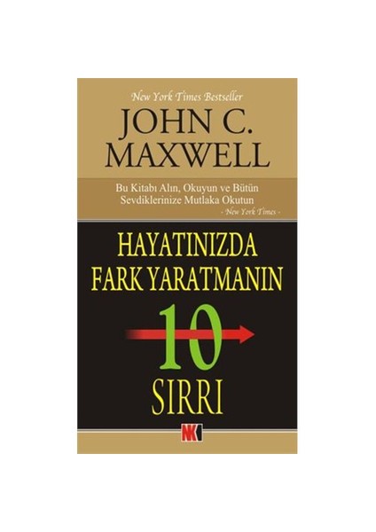 Hayatınızda Fark Yaratmanın 10 Sırrı-John C. Maxwell