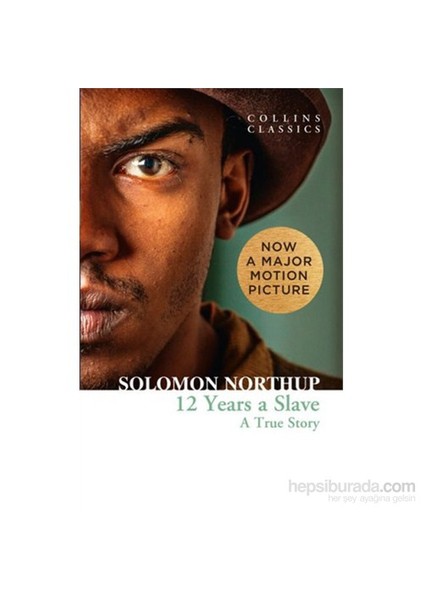 12 Years a Slave ( Classics) - Solomon Northup