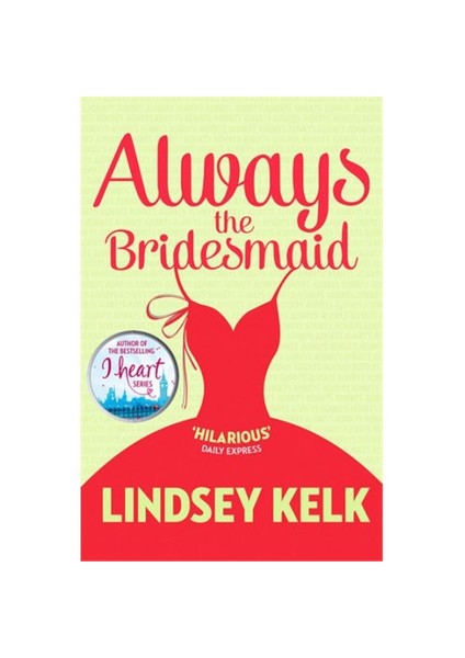 Always The Bridesmaid-Lindsey Kelk