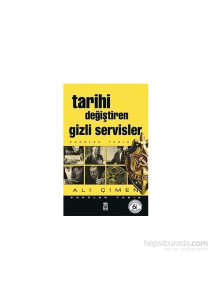 Tarihi Değiştiren Gizli Servisler - Ali Çimen