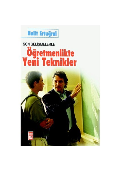 Son Gelişmelerle Öğretmenlikte Yeni Teknikler