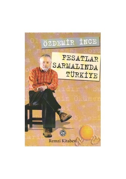 Fesatlar Sarmalında Türkiye