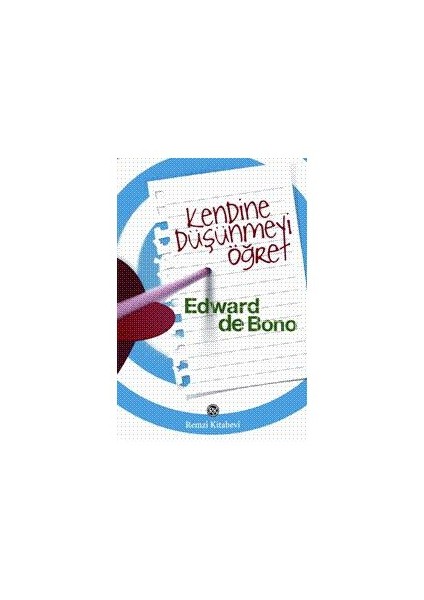 Kendine Düşünmeyi Öğret - Edward de Bono