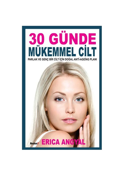 30 Günde Mükemmel Cilt-Erica Angyal