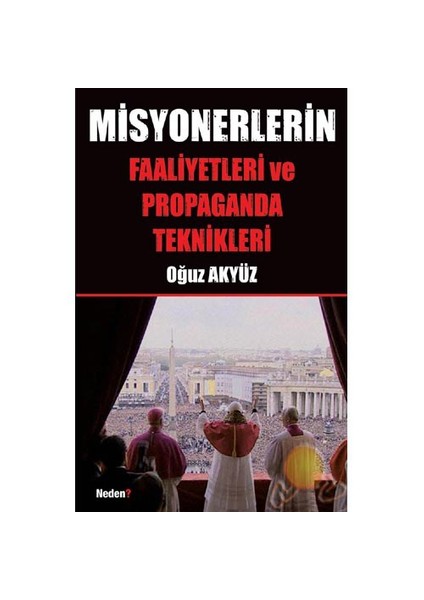 Misyonerlerin Faaliyetleri Ve Propaganda Teknikleri