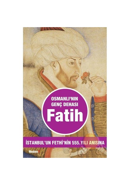 Osmanlı'nın Genç Dehası Fatih