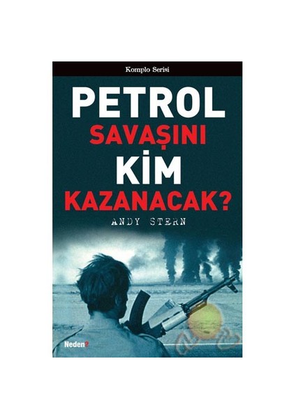 Petrol Savaşını Kim Kazanacak? - Andy Stern