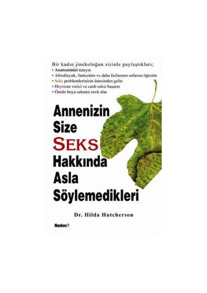 Annenizin Size Seks Hakkında Asla Söylemedikleri-Hilda Hutcherson