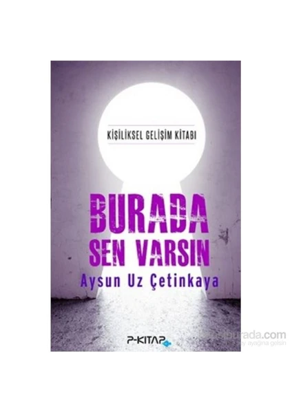 Burada Sen Varsın-Aysun Uz Çetinkaya