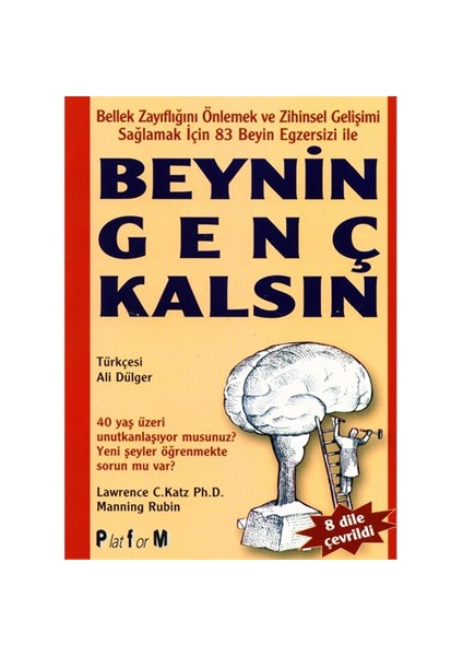 Beynin Genç Kalsın - Lawrence C. Katz