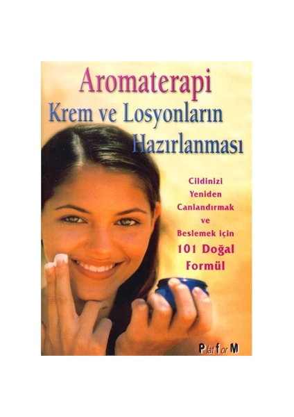 Aromaterapi Krem ve Losyonların Hazırlanması - Donna Maria