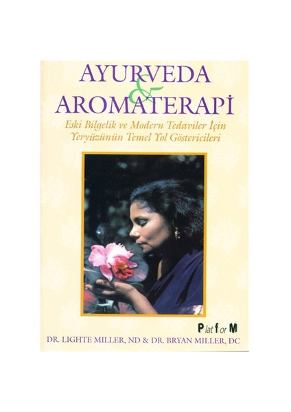 Ayurveda & Aromaterapi - Lighte Miller