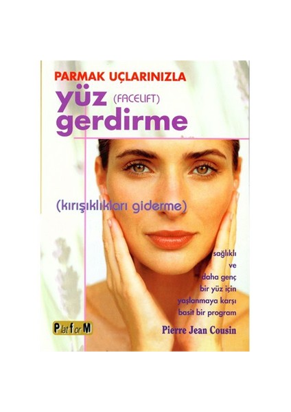 Parmak Uçlarınızla Yüz Gerdirme - Pierre Jean Cousin