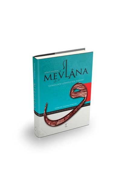 Mevlana - (Gönülden Gönüle Yol Vardır - Gerçek Yaşam Öyküsü)