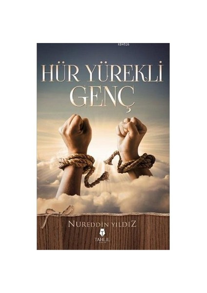 Hür Yürekli Genç - Nureddin Yıldız