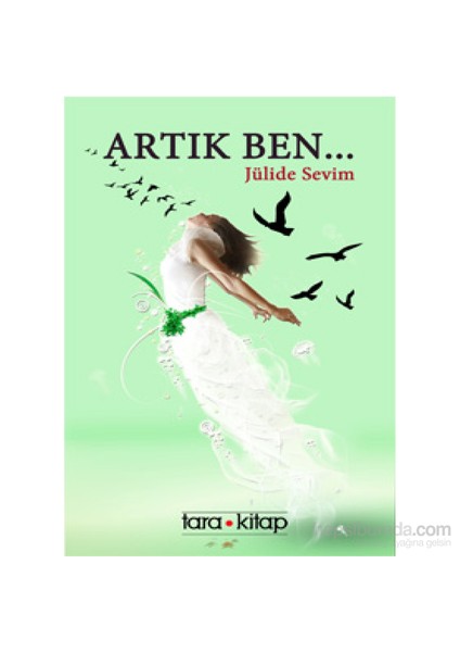 Artık Ben…-Jülide Sevim