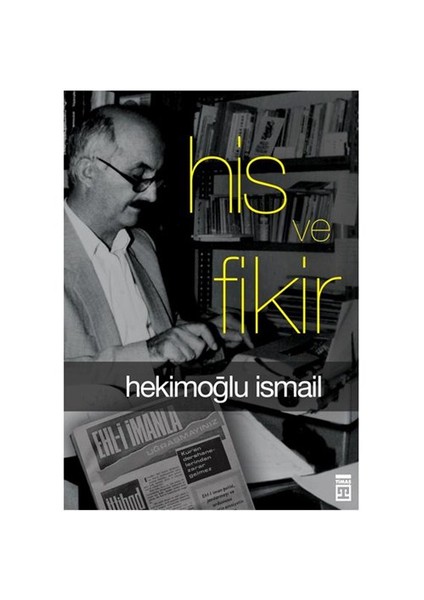 His ve Fikir - Hekimoğlu İsmail