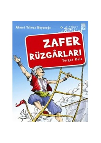 Zafer Rüzgarları Turgut Reis  - Ahmet Yılmaz Boyunağa