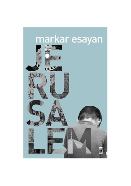 Jerusalem - Markar Esayan