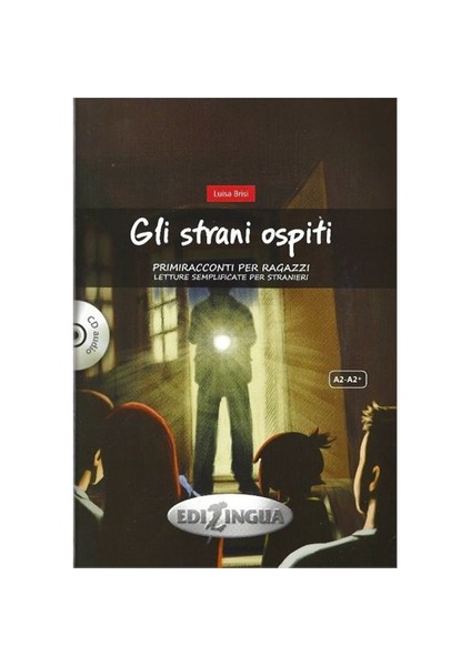 Gli Strani Ospiti +Cd A2/A2+ Primiracconti Per Ragazzi
