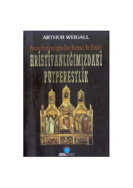 Hristiyanlığımızdaki Putperestlik