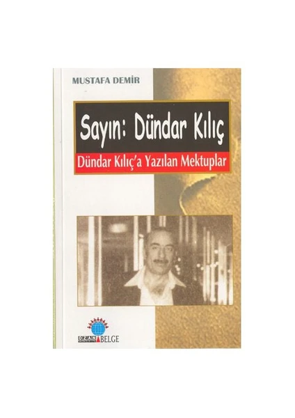 SAYIN: DÜNDAR KILIÇ