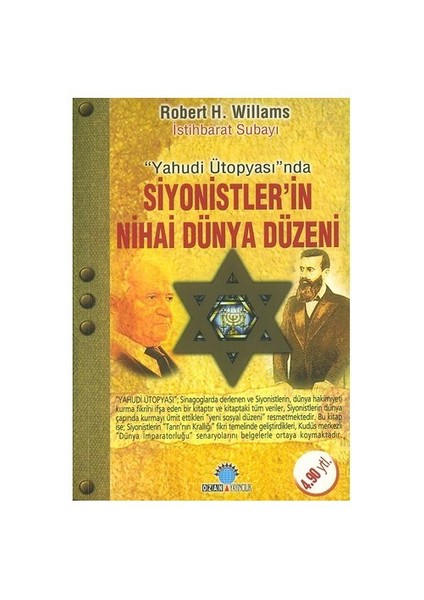 Siyonistlerin Nihai Dünya Düzeni - Robert H. Williams