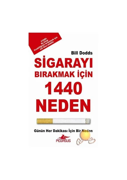 Sigarayı Bırakmak İçin 1440 Neden - Bill Dodds