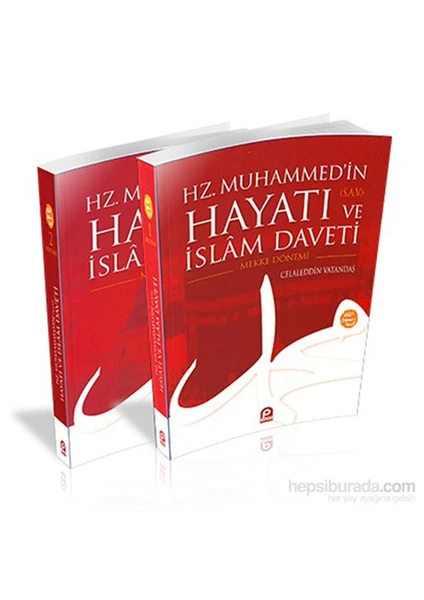 Hz.Muhammed’in Hayatı ve İslam Daveti 2 Cilt - Celaleddin Vatandaş