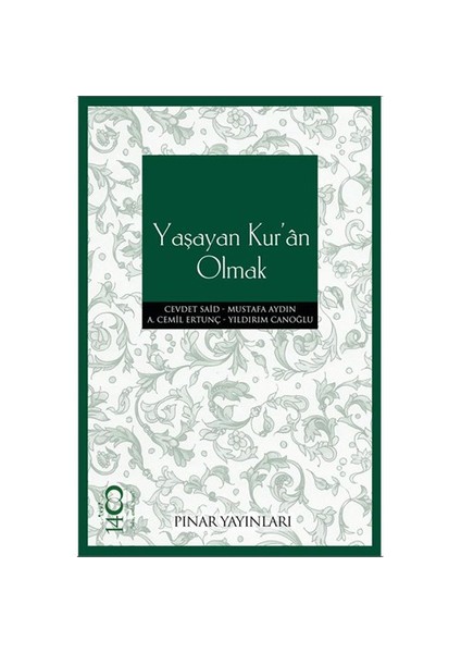 Yaşayan Kur’an Olmak