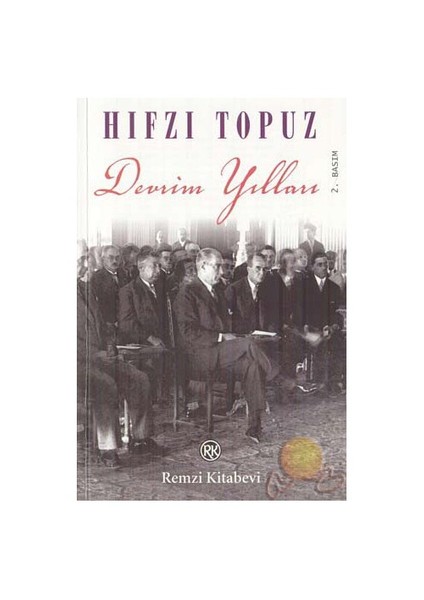 Devrim Yılları - Hıfzı Topuz