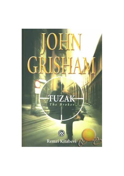 Tuzak ( The Broker ) - John Grisham