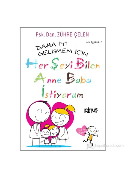 Herşeyi Bilen Anne Baba İstiyorum-Zühre Çelen