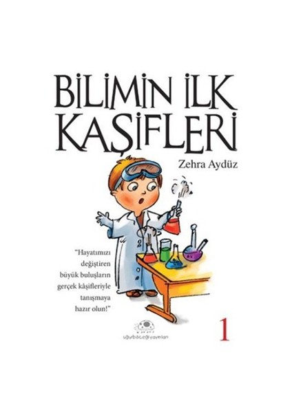 Bilimin İlk Kaşifleri 1-Zehra Aydüz