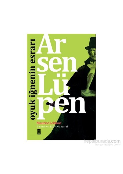 Oyuk İğnenin Esrarı - Maurice Leblanc