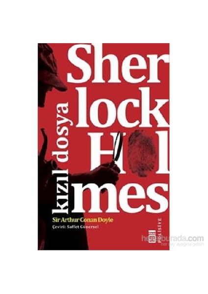 Sherlock Holmes - Kızıl Dosya - Sir Arthur Conan Doyle